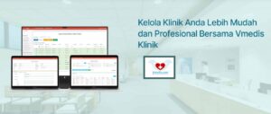 Kelebihan Sofware Klinik Vmedis yang Perlu Anda Ketahui
