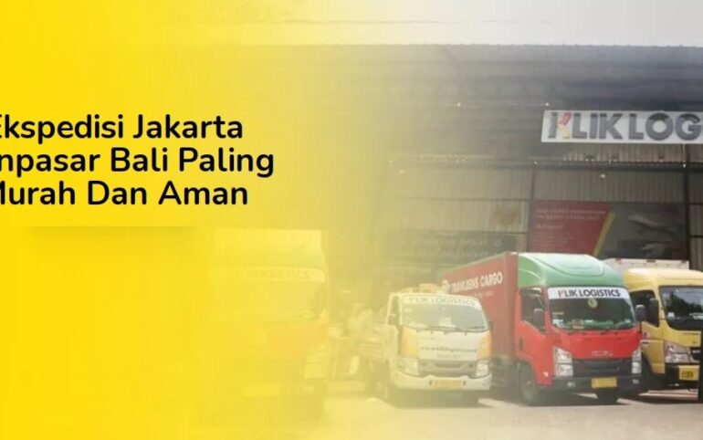 Kelebihan Klik Logistics, Jasa Ekspedisi Jakarta Bali yang Handal dan Terpercaya